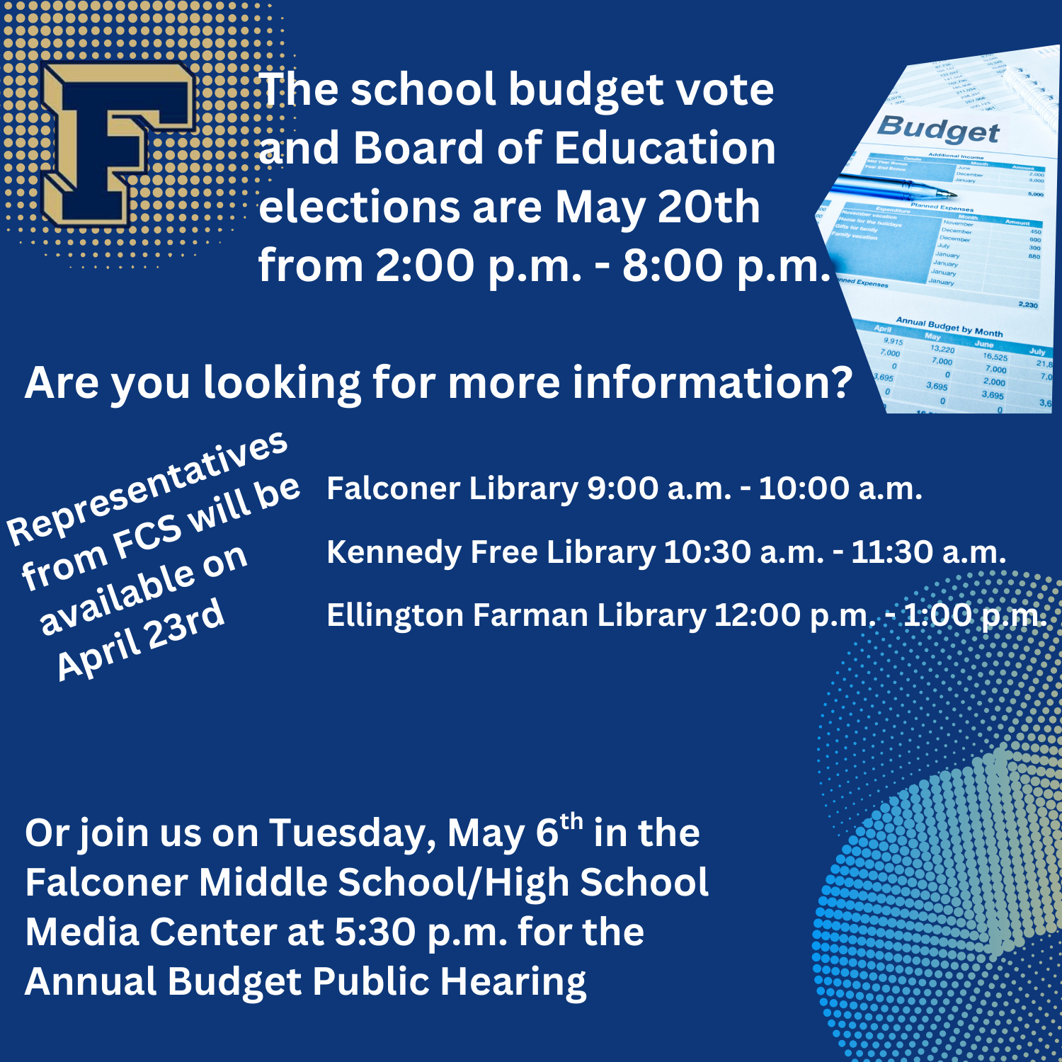  Information for the upcoming Board of Education and school budget vote including meetings on 4/23